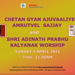 04042021 Chetan Gyan Ajvaaliye – Shri Adinath Prabhu Kalyanak Worship_001